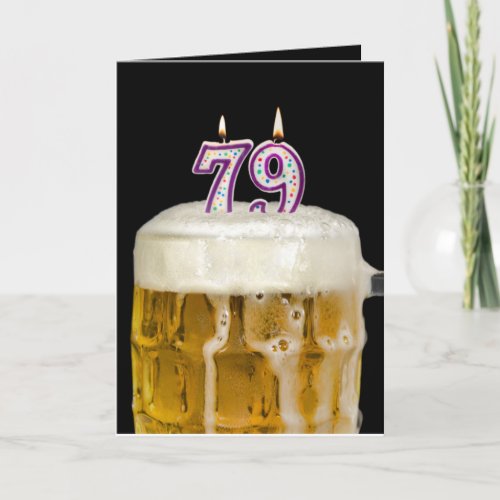 79th Birthday Beer on black Card