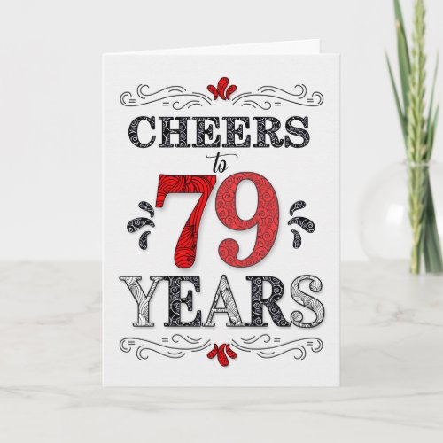 79th Birthday Cheers in Red White Black Pattern Card