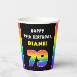 [ Thumbnail: 79th Birthday: Colorful Rainbow # 79, Custom Name Paper Cups ]