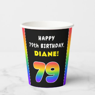 79th Birthday: Colorful Rainbow # 79, Custom Name Paper Cups