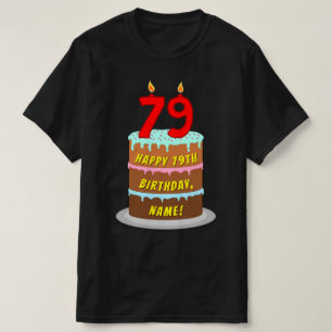 79th Birthday — Fun Cake & Candles, w/ Custom Name T-Shirt