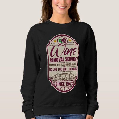 79th Birthday I Label Wine Decanter I Wine Removal Sweatshirt