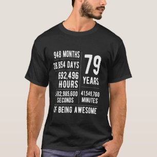 79th Birthday Men Women Funny 79 Years Old T-Shirt
