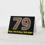 [ Thumbnail: 79th Birthday: Name + Faux Wood Grain Pattern "79" Card ]
