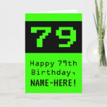 [ Thumbnail: 79th Birthday: Nerdy / Geeky Style "79" and Name Card ]