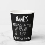 [ Thumbnail: 79th Birthday Party: Art Deco Style + Custom Name Paper Cups ]