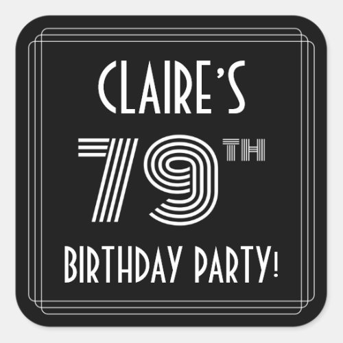 79th Birthday Party Art Deco Style  Custom Name Square Sticker