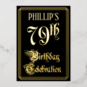 79th Birthday Party — Fancy Script & Custom Name Foil Invitation