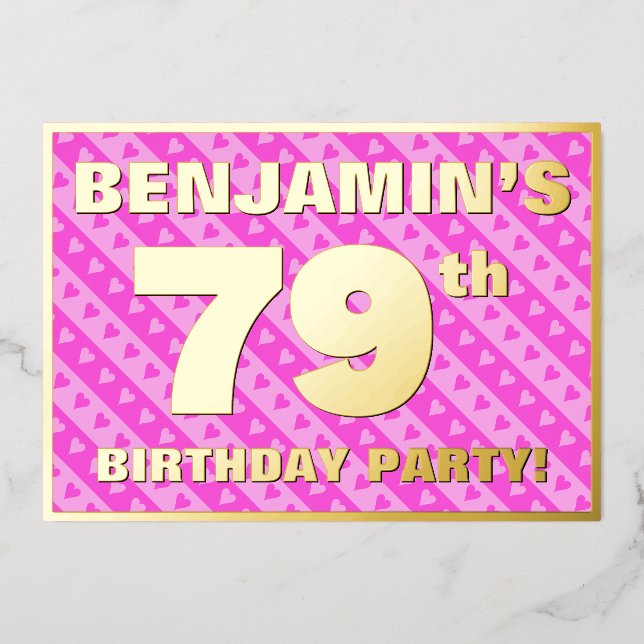79th Birthday Party — Fun Pink Hearts and Stripes Foil Invitation (Front)