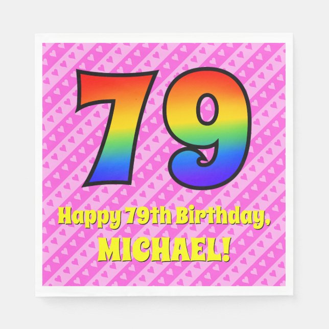 79th Birthday: Pink Stripes & Hearts, Rainbow # 79 Napkins (Front)
