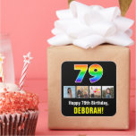 [ Thumbnail: 79th Birthday: Rainbow “79”; Custom Photos & Name Sticker ]