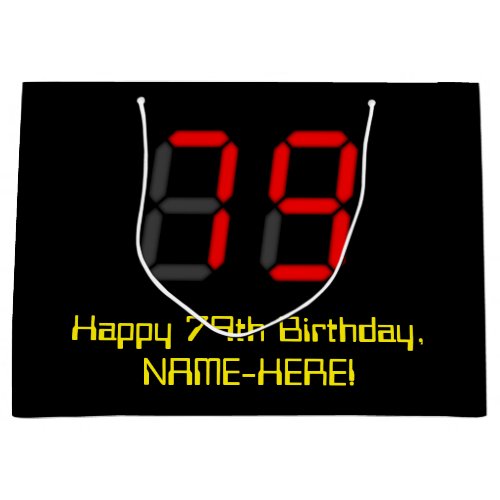 79th Birthday Red Digital Clock Style 79  Name Large Gift Bag