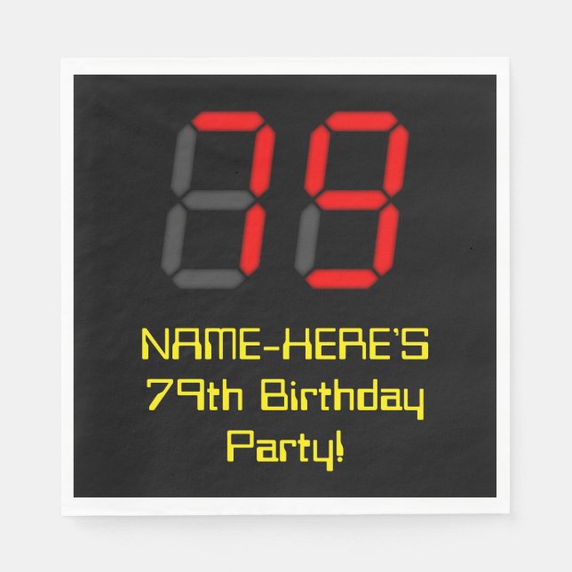 79th Birthday: Red Digital Clock Style "79" + Name Napkins (Front)