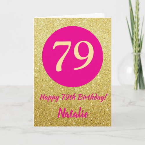 79th Happy Birthday Hot Pink and Gold Glitter Card