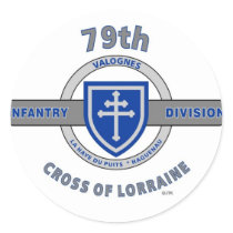 79TH INFANTRY DIVISION "CROSS OF LORRAINE" CLASSIC ROUND STICKER