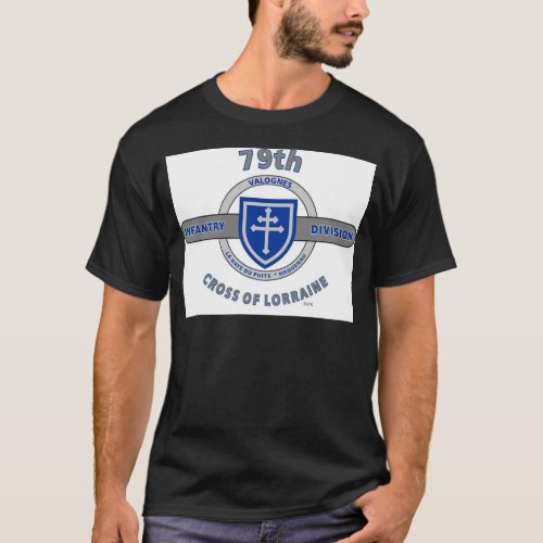 79TH INFANTRY DIVISION CROSS OF LORRAINE T_Shirt