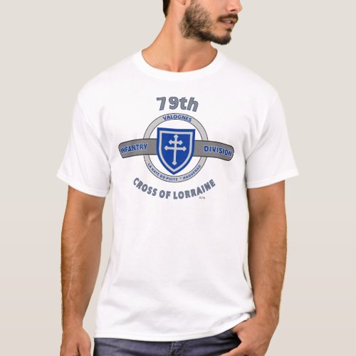 79TH INFANTRY DIVISION CROSS OF LORRAINE T_Shirt