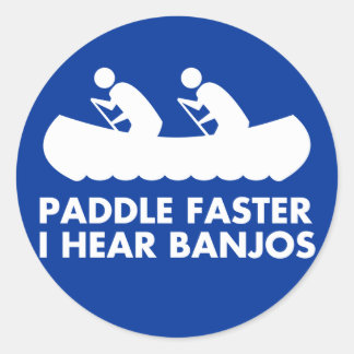 $7.95 Paddle Faster I Hear Banjos Sticker