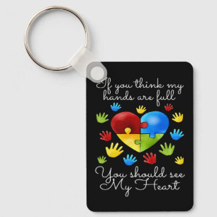 7 Autism Awareness Think My Hands Are Full Autism Keychain