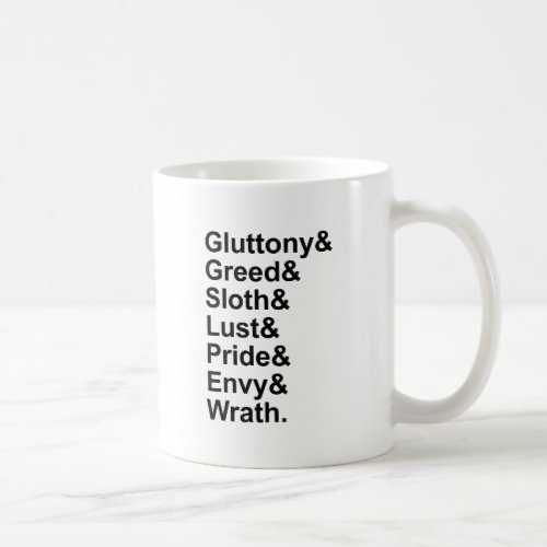 7 Deadly Sins _ Pride Gluttony Lust Wrath Envy Coffee Mug
