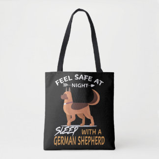7 Feel Safe At Night Sleep With A German Shepherd Tote Bag