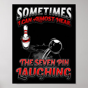 7 Pin Laughing Bowling Bowling Tee Gift For Men Poster