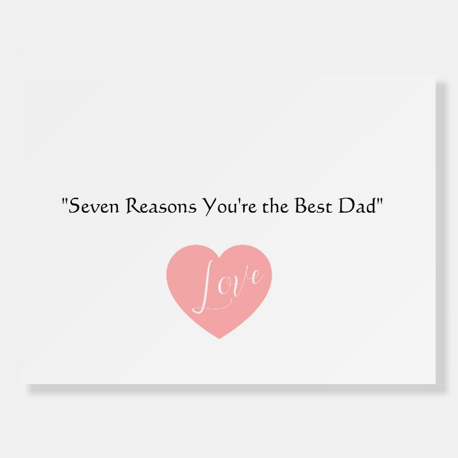 7 Reasons You're the Best Dad - Personalized  Foam Board (Back)