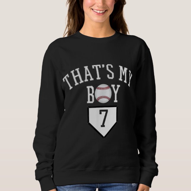 7 Thats My Boy Baseball Number - Baseball Mom & Da Sweatshirt (Front)