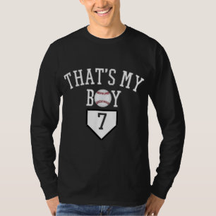7 Thats My Boy Baseball Number - Baseball Mom & Da T-Shirt