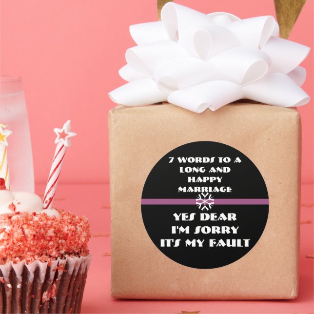 7 Words For A Long and Happy Marriage Classic Round Sticker (Party)