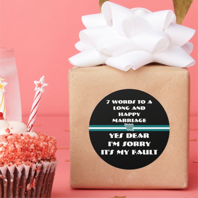 7 Words For A Long and Happy Marriage Classic Round Sticker (Party)