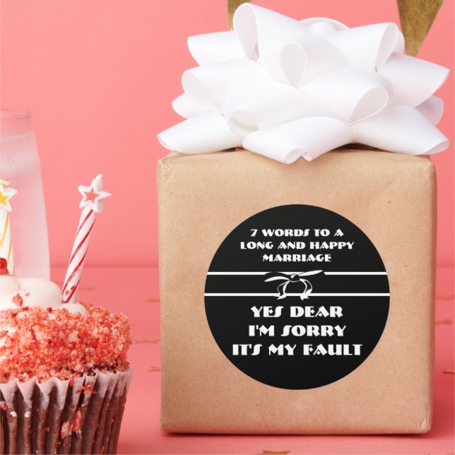 7 Words For A Long and Happy Marriage Classic Round Sticker (Party)