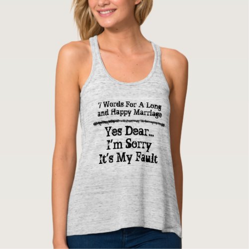 7 Words For A Long and Happy Marriage _ Customized Tank Top