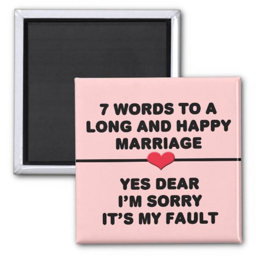 7 Words For A Long and Happy Marriage Magnet