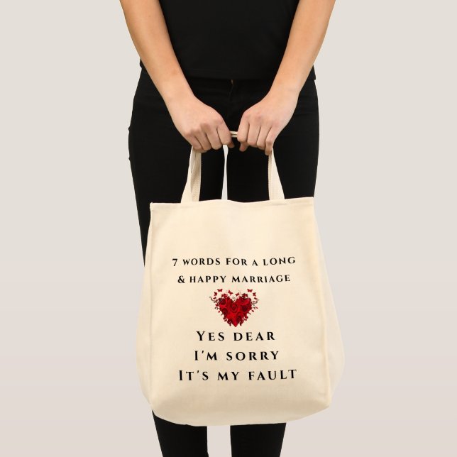 7 Words For A Long and Happy Marriage Tote Bag (Front (Product))