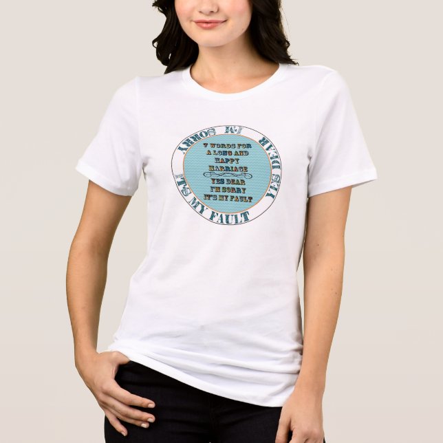7 Words For A Long and Happy Marriage Tri-Blend Shirt (Front)