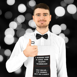 7 Words To A Long And Happy Marriage - Apron