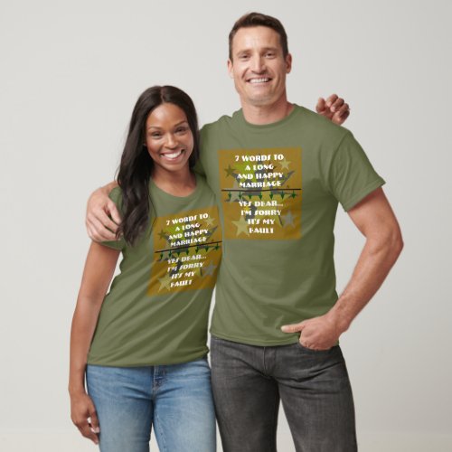 7 Words To A Long and Happy Marriage _ Customized T_Shirt