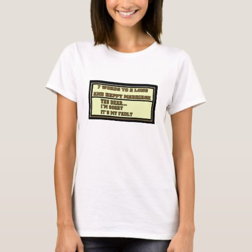 7 Words To A Long And Happy Marriage _ Customized T_Shirt