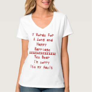 7 Words To A Long And Happy Marriage T-Shirt