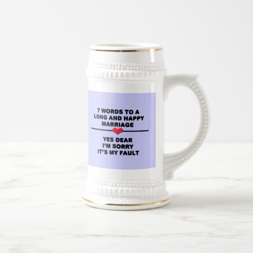 7 Words To A Long Marriage Beer Stein