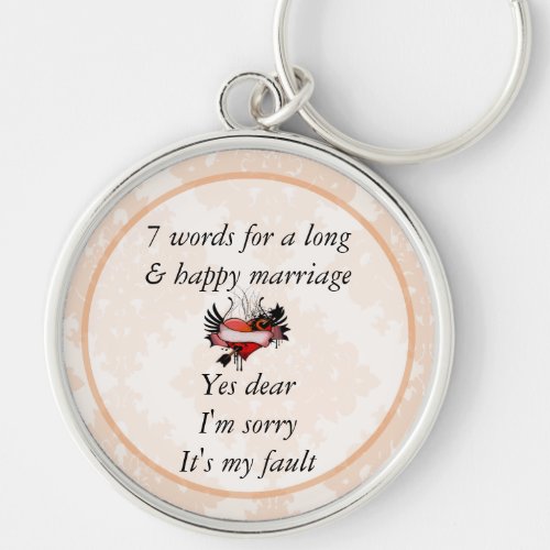 7 Words To A Long Marriage  Happy Marriage Keychain