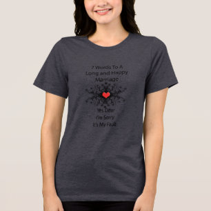 7 Words To A Long Marriage Tri-Blend Shirt
