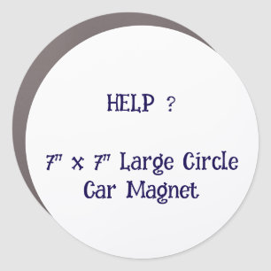 7" x 7" Large Circle Car Magnet