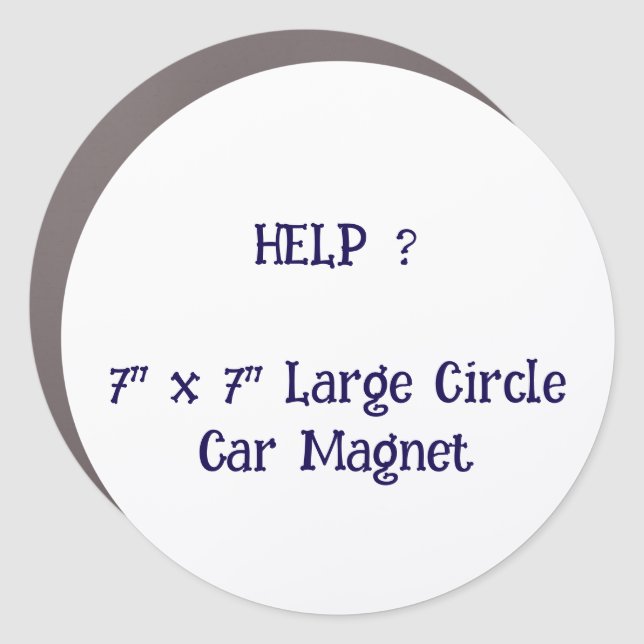 7" x 7" Large Circle Car Magnet (Front)