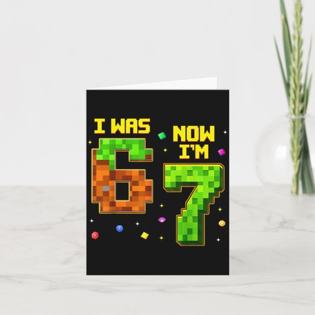 7 Year Old Birthday Funny I Was 6 Now I'm 7 Six Se Card (Front)