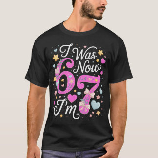 7 Year Old Birthday Girl - I Was 6 Now I'M 7 T-Shirt