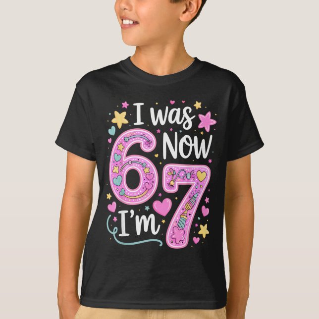 7 Year Old Birthday Girl Shirt - I Was 6 Now I'm 7 (Front)