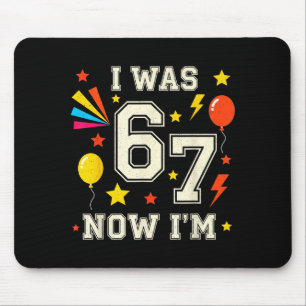 7 Year Old Birthday I Was 6 Now I'm 7 67 Funny Kid Mouse Pad