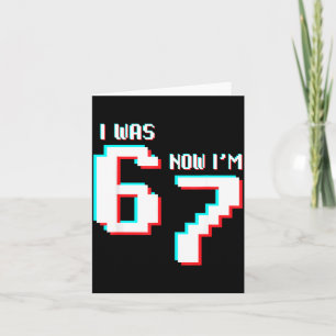 7 Year Old Birthday Kids Was 6 Now I’m 7 Gamer 67 Card